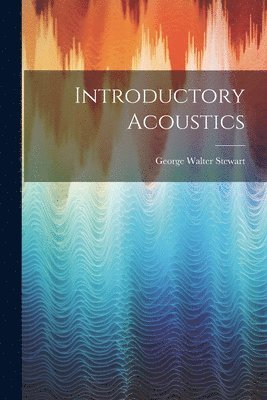 bokomslag Introductory Acoustics