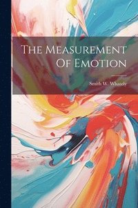 bokomslag The Measurement Of Emotion