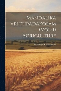 bokomslag Mandalika Vrittipadakosam (Vol-I) Agriculture