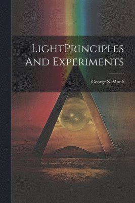 LightPrinciples And Experiments 1