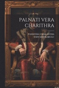 bokomslag Palnati Vera Charithra