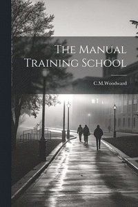 bokomslag Manual Training School
