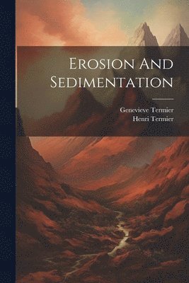 Erosion And Sedimentation 1