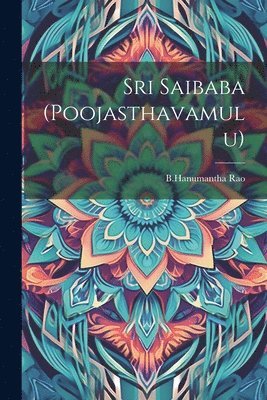 Sri Saibaba (Poojasthavamulu) 1