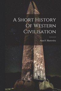 bokomslag Short History Of Western Civilisation