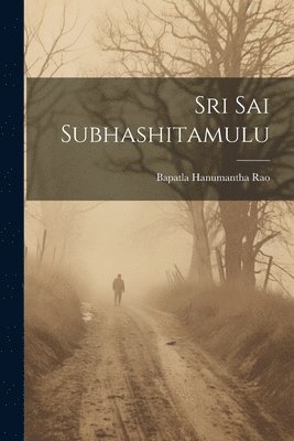 bokomslag Sri Sai Subhashitamulu