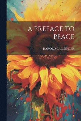 Harold Callender - Preface to Peace, Häftad