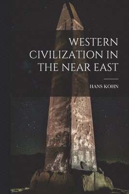 Western Civilization in the Near East 1