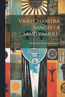 Vasu Charitra Sangeeta Sahityamulu 1