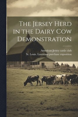 bokomslag Jersey Herd in the Dairy cow Demonstration