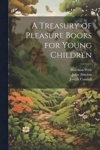 bokomslag A Treasury of Pleasure Books for Young Children