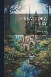 bokomslag Fate of a Fairy