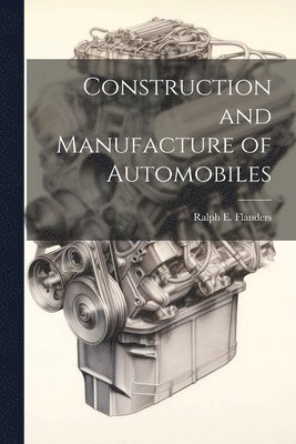 Construction and Manufacture of Automobiles 1