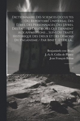 bokomslag Dictionnaire des sciences occultes ...