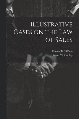 Illustrative Cases on the law of Sales 1
