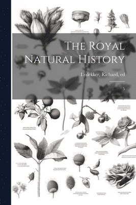 The Royal Natural History 1