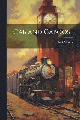 Cab and Caboose 1