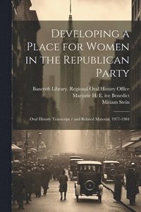 bokomslag Developing a Place for Women in the Republican Party