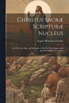 Christus Sacr Scriptur Nucleus 1