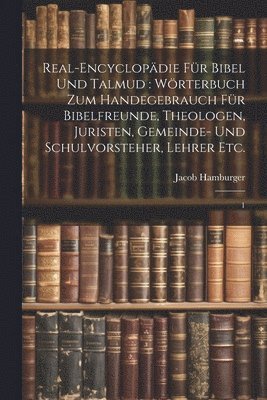 Real-Encyclopdie fr Bibel und Talmud 1