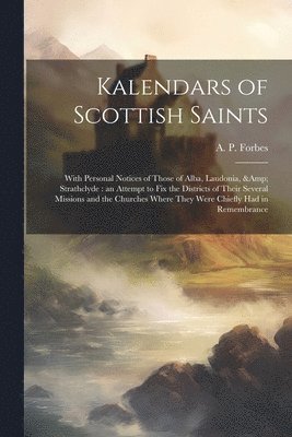 Kalendars of Scottish Saints 1