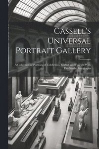 bokomslag Cassell's Universal Portrait Gallery