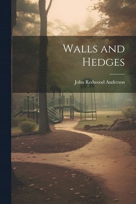 Walls and Hedges 1