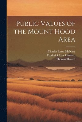 Public Values of the Mount Hood Area 1