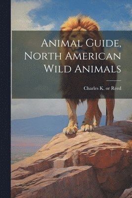 bokomslag Animal Guide, North American Wild Animals