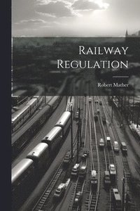 bokomslag Railway Regulation