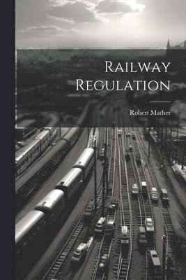 Railway Regulation 1