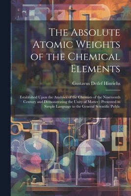 The Absolute Atomic Weights of the Chemical Elements 1