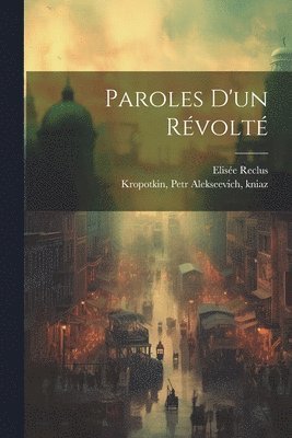 bokomslag Paroles D'un Rvolt