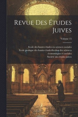 bokomslag Revue des études juives; Volume 15