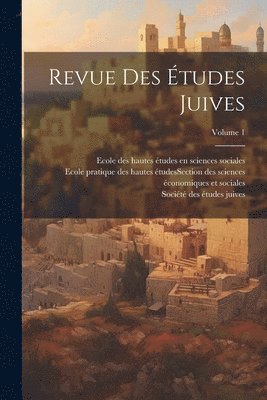 Revue des tudes juives; Volume 1 1