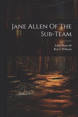 Jane Allen Of The Sub-team