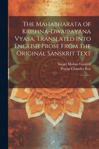 bokomslag The Mahabharata of Krishna-Dwaipayana Vyasa. Translated Into English Prose From the Original Sanskrit Text: 4