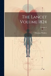 bokomslag Lancet Volume 1824; Volume 2