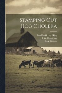 bokomslag Stamping Out Hog Cholera