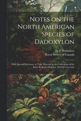 bokomslag Notes on the North American Species of Dadoxylon