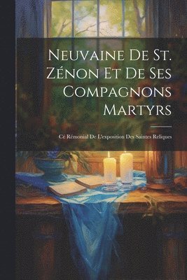 Neuvaine de st. Zénon et de ses compagnons martyrs