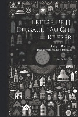 Lettre De J.j. Dussault Au Cit. Rderer 1