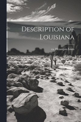 bokomslag Description of Louisiana