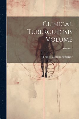 bokomslag Clinical Tuberculosis Volume; Volume 1