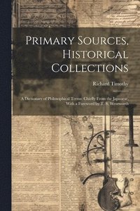 bokomslag Primary Sources, Historical Collections