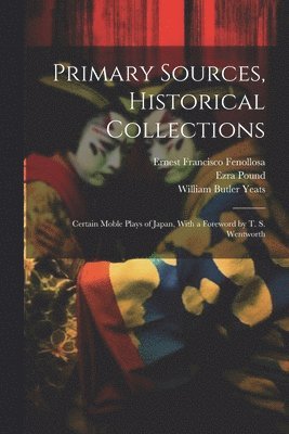 Primary Sources, Historical Collections 1