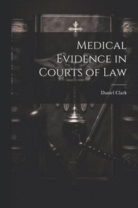 bokomslag Medical Evidence in Courts of Law