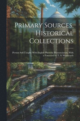 Primary Sources, Historical Collections 1