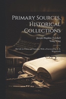 bokomslag Primary Sources, Historical Collections