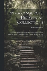 bokomslag Primary Sources, Historical Collections